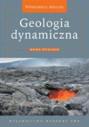 Geologia dynamiczna. Autor: Mizerski Włodzimierz. Dadada.pl Okładka książki Geologia dynamiczna