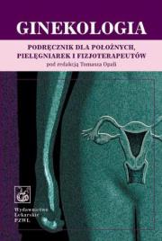 Ginekologia. Podręcznik dla położnych...CD  PZWL. Autor: Tomasz Opala. Dadada.pl Okładka książki Ginekologia. Podręcznik dla położnych...CD  PZWL