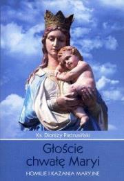 Okładka książki Głoście chwałę Maryi. Homilie i kazania Maryjne