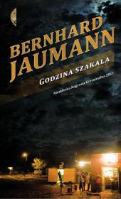 Godzina szakala. Autor: Jaumann Bernhard. Dadada.pl Okładka książki Godzina szakala