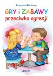 Gry i zabawy przeciwko agresji. Autor: Rosemarie Portmann. Dadada.pl Okładka książki Gry i zabawy przeciwko agresji