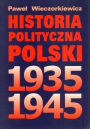 Okładka książki Historia polityczna Polski 1935-1945