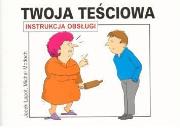 Okładka książki Instrukcja obsługi - Twoja teściowa