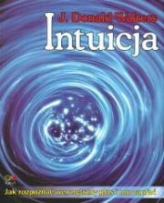 Okładka książki Intuicja. Jak rozpoznawać wewnętrzny głos..