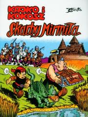 Kajko i Kokosz - Skarby Mirmiła. Autor: Janusz Christa. Dadada.pl Okładka książki Kajko i Kokosz - Skarby Mirmiła