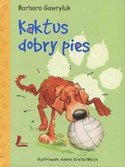 Okładka książki Kaktus, dobry pies