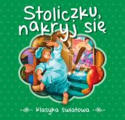Klasyka światowa. Stoliczku nakryj się. Autor: Grimm Wilhelm Karl. Dadada.pl Okładka książki Klasyka światowa. Stoliczku nakryj się
