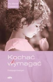 Kochać i wymagać. Autor: Ks. Marek Dziewiecki. Dadada.pl Okładka książki Kochać i wymagać