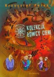 Kolekcja Łowcy Cieni SIEDMIORÓG. Autor: Petek Krzysztof. Dadada.pl Okładka książki Kolekcja Łowcy Cieni SIEDMIORÓG