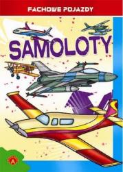 Okładka książki Kolorowanki. Fachowe pojazdy - Samoloty  ALEX
