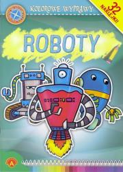 Okładka książki Kolorowe wyprawy - Roboty ALEX