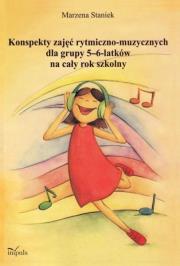 Konspekty zajęć rytmiczno-muzycznych 5-6 w.2012. Autor: Staniek Marzena. Dadada.pl Okładka książki Konspekty zajęć rytmiczno-muzycznych 5-6 w.2012