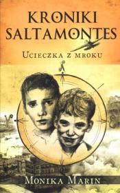 Okładka książki Kroniki Saltamontes. Ucieczka z mroku