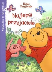 Kubuś i Przyjaciele - Najlepsi przyjaciele. Autor: Feldman Thea. Dadada.pl Okładka książki Kubuś i Przyjaciele - Najlepsi przyjaciele
