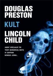 Kult. Autor: Lincoln Child, Douglas Preston. Dadada.pl Okładka książki Kult