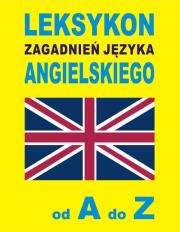 Leksykon zagadnień języka angielskiego od A do Z. Autor: Jacek Gordon (oprac.). Dadada.pl Okładka książki Leksykon zagadnień języka angielskiego od A do Z