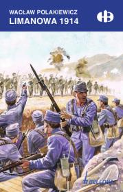Limanowa 1914. Autor: Polakiewicz Wacław. Dadada.pl Okładka książki Limanowa 1914