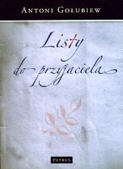 Listy do przyjaciela. Autor: Antoni Gołubiew. Dadada.pl Okładka książki Listy do przyjaciela