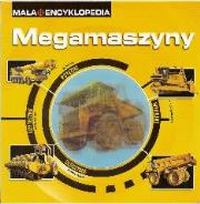 Okładka książki Mała Encyklopedia - Megamaszyny
