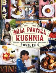 Mała paryska kuchnia. Autor: Rachel Khoo. Dadada.pl Okładka książki Mała paryska kuchnia