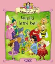 Małe księżniczki - Wielki letni bal. Autor: Belardinelli Bianca. Dadada.pl Okładka książki Małe księżniczki - Wielki letni bal