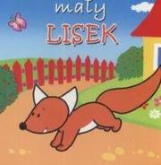 Okładka książki Małe zwierzątka - Mały lisek