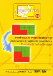 Miniatury matematyczne 42 Parabola jako.... Autor: Praca Zbiorowa. Dadada.pl Okładka książki Miniatury matematyczne 42 Parabola jako...