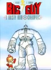 Mistrzowie komiksu. Big Guy i Rusty Robochłopiec. Autor: Miller Frank, Geof Darrow. Dadada.pl Okładka książki Mistrzowie komiksu. Big Guy i Rusty Robochłopiec