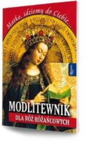 Modlitewnik dla róż różańcowych TW. Autor: Bożena Hanusiak. Dadada.pl Okładka książki Modlitewnik dla róż różańcowych TW