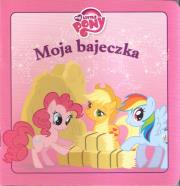 Moja bajeczka - My Little Pony. Autor: praca zbiorowa. Dadada.pl Okładka książki Moja bajeczka - My Little Pony