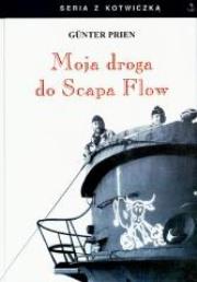 Okładka książki Moja Droga Do Scapa Flow
