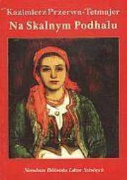 Okładka książki Na Skalnym Podhalu