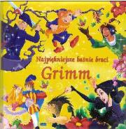 Okładka książki Najpiękniejsze baśnie braci Grimm