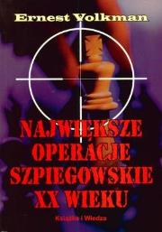 Okładka książki Największe operacje szpiegowskie XX wieku