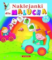Naklejanki dla malucha 3-5 Lat w.2012. Autor: Opracowanie zbiorowe. Dadada.pl Okładka książki Naklejanki dla malucha 3-5 Lat w.2012