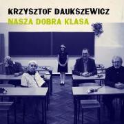 Okładka książki Nasza dobra klasa CD