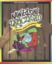 Nawiedzony Zamek - Malkolm, Potwór nad Potwory. Autor: Paula Ford-Martin, Boisteau Manu. Dadada.pl Okładka książki Nawiedzony Zamek - Malkolm, Potwór nad Potwory