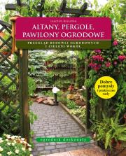 Okładka książki Ogrodnik doskonały. Altany, pergole, pawilony..