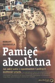 Okładka książki Pamięć absolutna. Jak radzić sobie z zapominaniem