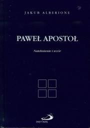 Okładka książki Paweł Apostoł. Natchnienie i wzór