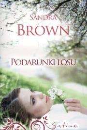 Podarunki losu - Sandra Brown. Autor: Brown Sandra. Dadada.pl Okładka książki Podarunki losu - Sandra Brown