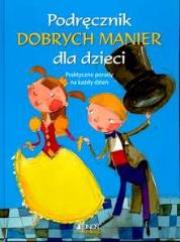 Podręcznik dobrych manier dla dzieci. Autor: Fernanda Torasso Bianchero. Dadada.pl Okładka książki Podręcznik dobrych manier dla dzieci