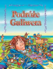 Podróże Guliwera. Autor: Swift Jonathan. Dadada.pl Okładka książki Podróże Guliwera
