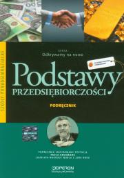 Podstawy przed. LO Odkrywamy... podr w.2012 OPERON. Autor: Korba Jarosław, Smutek Zbigniew. Dadada.pl Okładka książki Podstawy przed. LO Odkrywamy... podr w.2012 OPERON