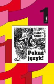 Pokaż język TOM 1. Autor: Robert Stiller. Dadada.pl Okładka książki Pokaż język TOM 1