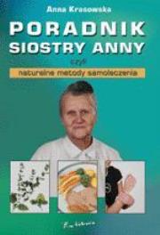 Poradnik siostry Anny. Autor: Anna Krasowska. Dadada.pl Okładka książki Poradnik siostry Anny