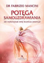 Potęga samouzdrawiania. Autor: Fabrizio Mancini. Dadada.pl Okładka książki Potęga samouzdrawiania