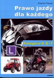 Okładka książki Prawo jazdy dla każdego kat. A,B i T