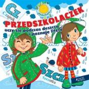 Przedszkolaczek uczy się podczas deszczu.... Autor: Dorota Skwark. Dadada.pl Okładka książki Przedszkolaczek uczy się podczas deszczu...