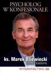 Psycholog w konfesjonale. Autor: Ks. Marek Dziewiecki, Jacek Dziedzina. Dadada.pl Okładka książki Psycholog w konfesjonale
